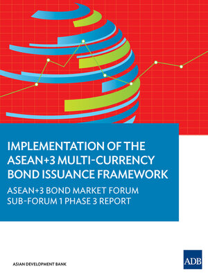 cover image of Implementation of the ASEAN+3 Multi-Currency Bond Issuance Framework